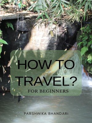 cover image of How to travel for beginners